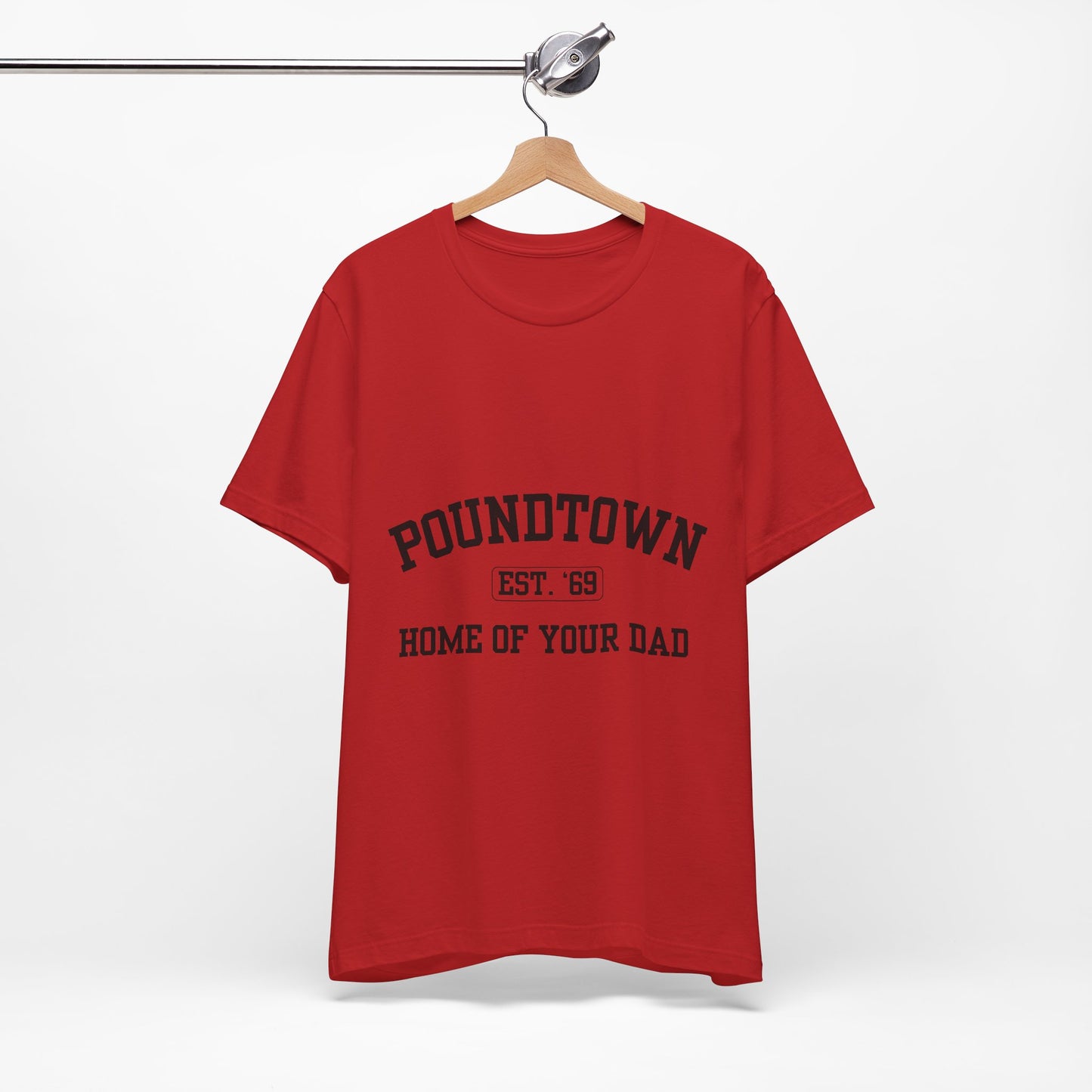 Poundtown "Home of Your Dad" Tee - Retro Collegiate Graphic T-Shirt