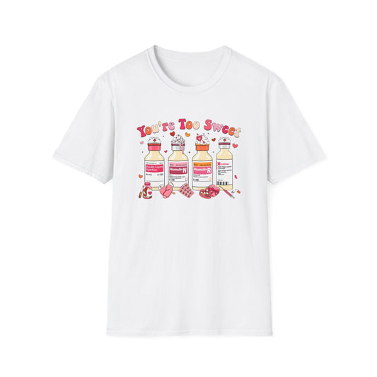 You’re Too Sweet Nurse Insulin Bottles Graphic T-Shirt