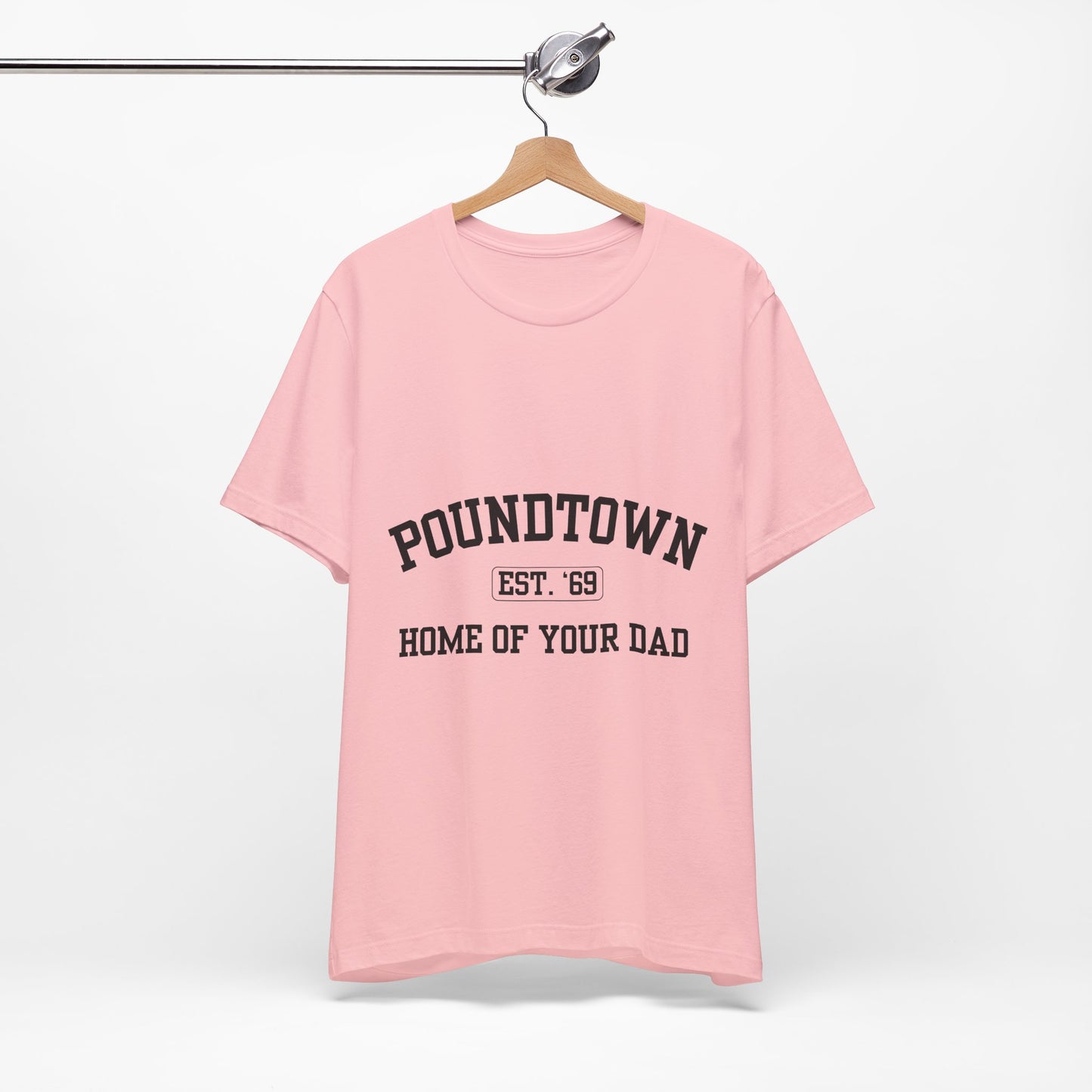 Poundtown "Home of Your Dad" Tee - Retro Collegiate Graphic T-Shirt